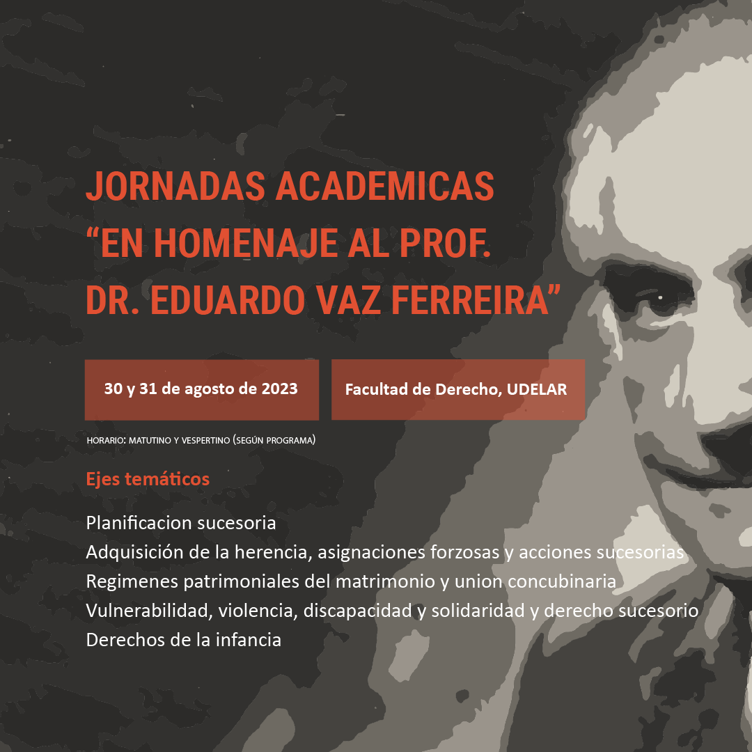 Jornadas Académicas “en homenaje al prof. Dr. Eduardo Vaz Ferreira”