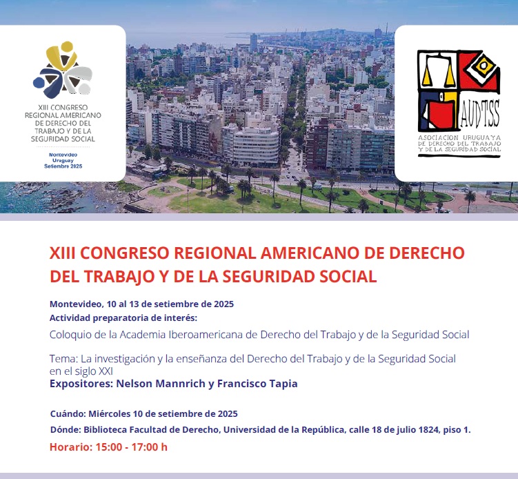 XIII CONGRESO REGIONAL AMERICANO DE DERECHO DEL TRABAJO Y DE LA SEGURIDAD SOCIAL