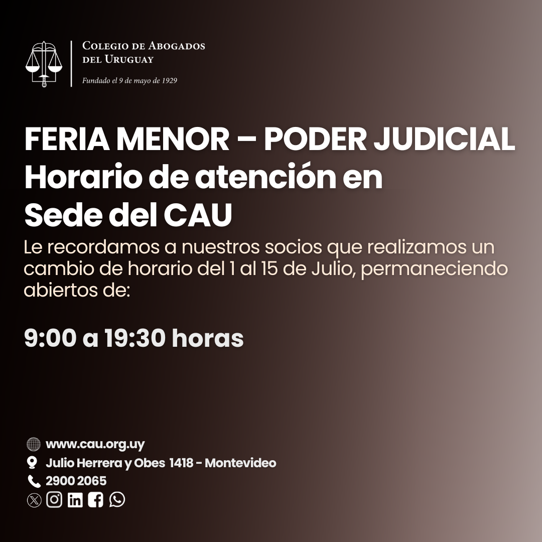 FERIA MENOR – PODER JUDICIAL, Horario de atención en Sede del CAU