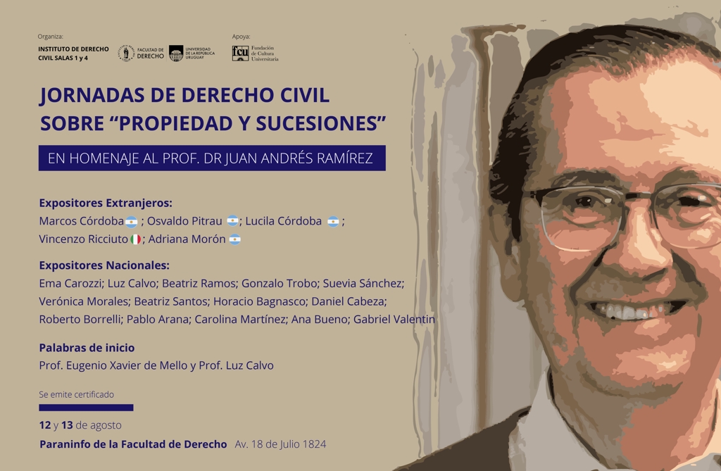 Jornadas de Derecho Civil sobre Propiedad y Sucesiones en homenaje al Prof. Dr. Juan Andrés Ramírez