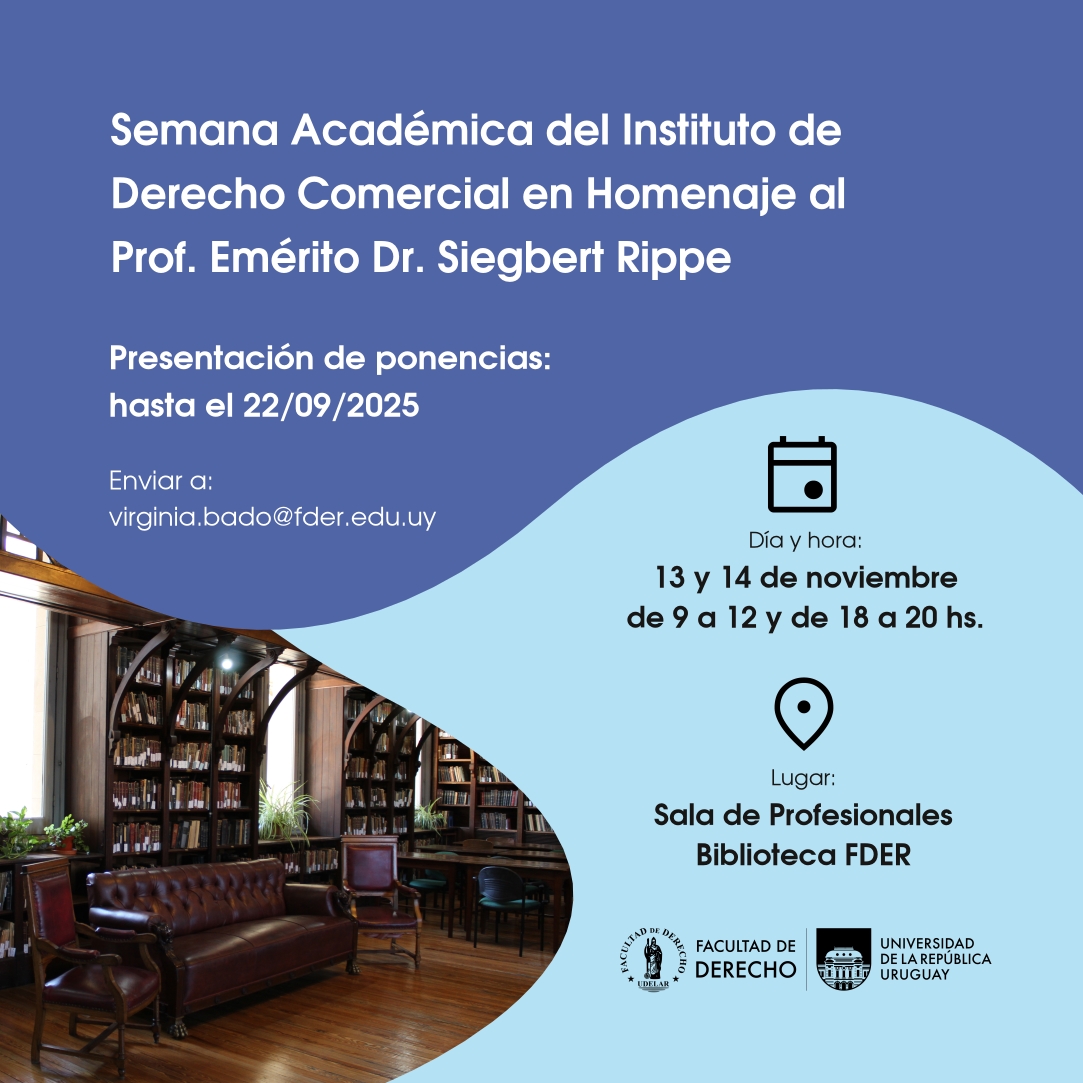 Semana Académica del Instituto de Derecho Comercial en homenaje al Prof. Emérito Dr. Siegbert Rippe.
