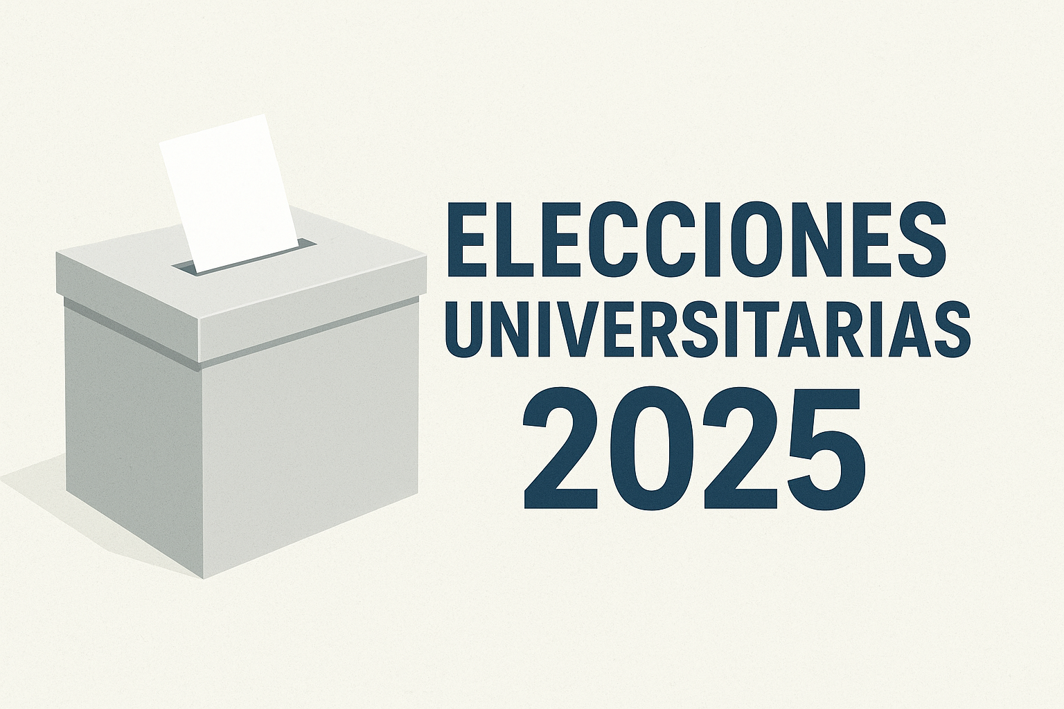 ELECCIONES UNIVERSITARIAS 2025