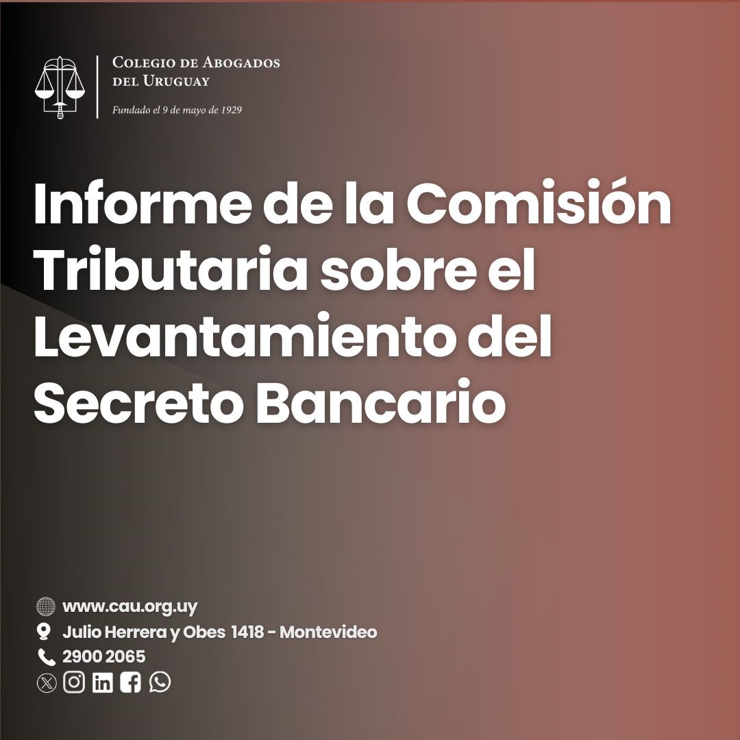 Informe de la Comisión Tributaria sobre el Levantamiento del Secreto Bancario