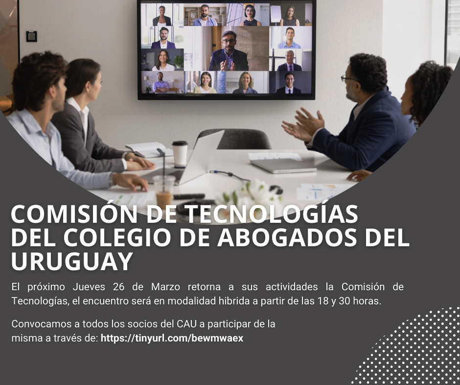 Comisión de Tecnologías del Colegio  de Abogados  del Uruguay