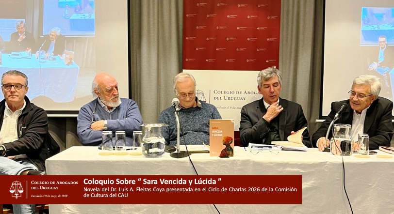 Coloquio sobre “SARA VENCIDA Y LÚCIDA” – Dr. Luis Fleitas Coya