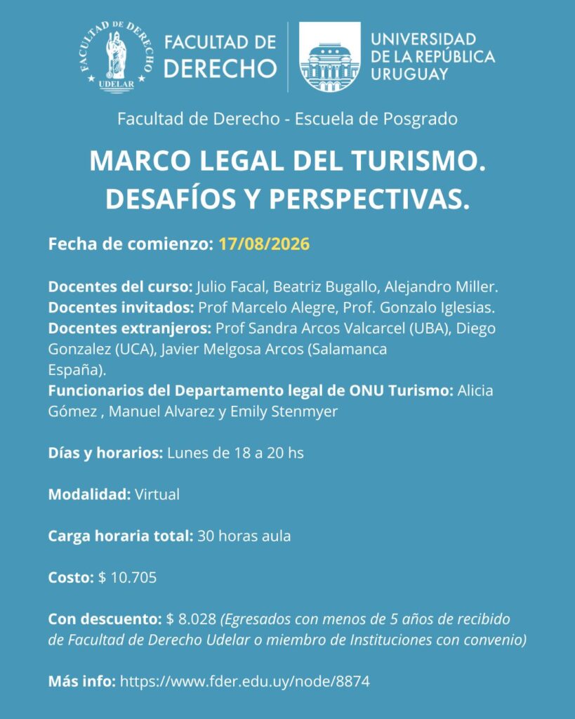 MARCO LEGAL DEL TURISMO. DESAFÍOS Y PERSPECTIVAS. – Facultad de Derecho – UDELAR