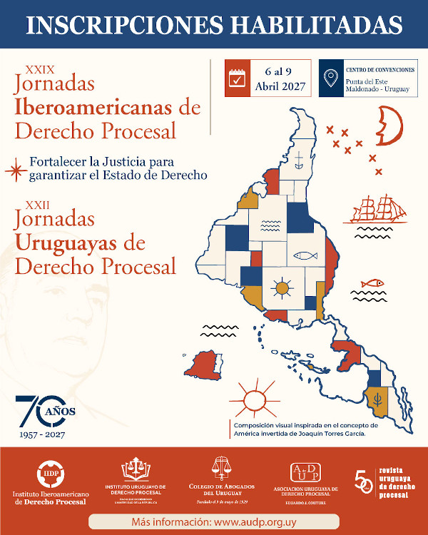 Inscripciones a las XXIX Jornadas Iberoamericanas de Derecho Procesal y XXII Jornadas Uruguayas de Derecho Procesal.