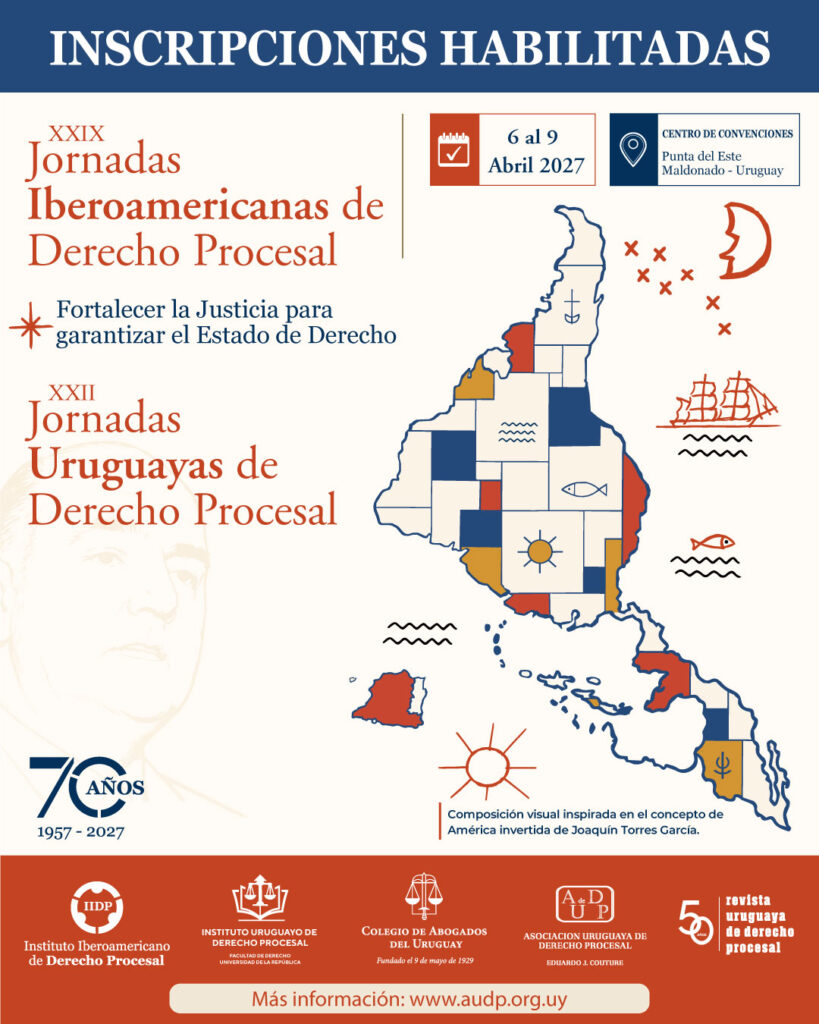 Inscripciones a las XXIX Jornadas Iberoamericanas de Derecho Procesal y XXII Jornadas Uruguayas de Derecho Procesal.