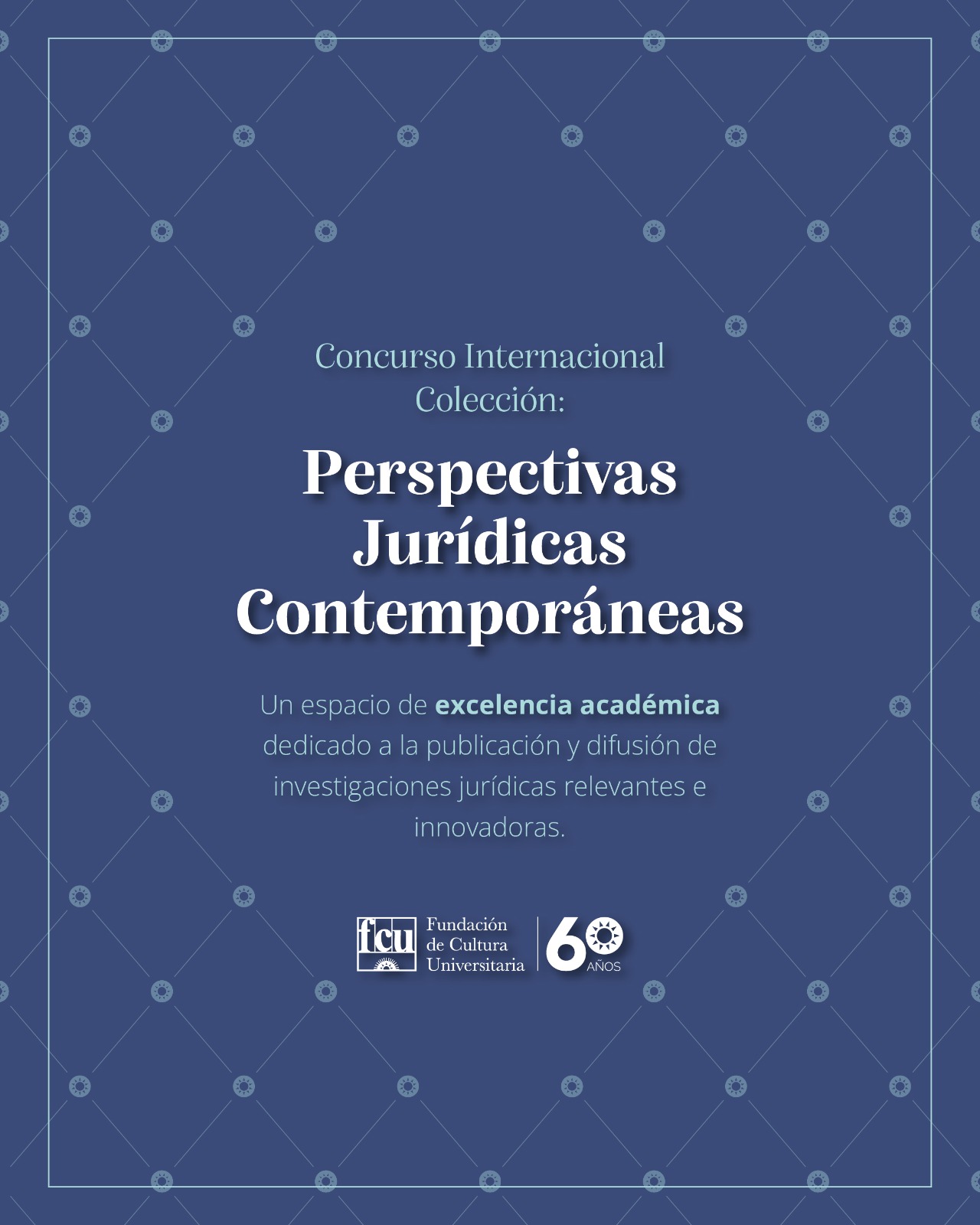 FCU: Concurso Internacional «Perspectivas Jurídicas Contemporáneas»