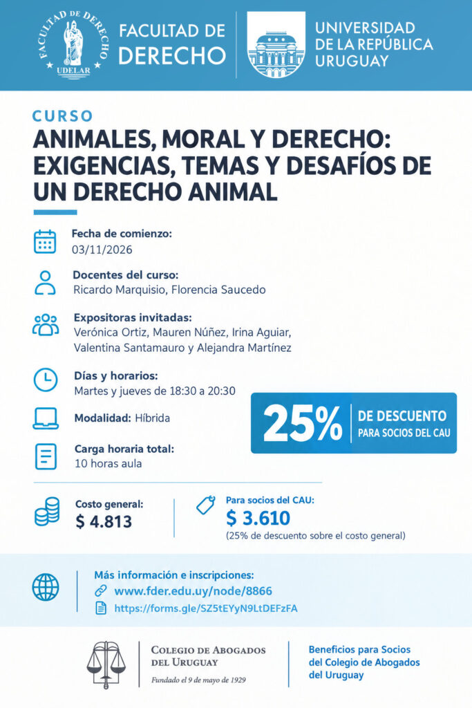 ANIMALES, MORAL Y DERECHO: EXIGENCIAS, TEMAS Y DESAFÍOS DE UN DERECHO ANIMAL